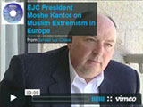 Президент ЕЕК Моше Кантор по поводу мусульманского экстремизма в Европе